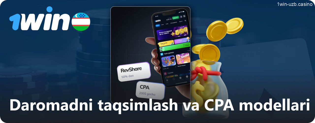 1Win-da CPA modeli va daromad taqsimotining xususiyatlari