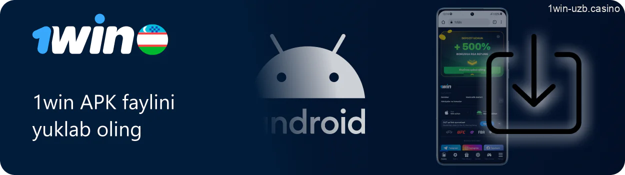 1Win APK faylini yuklab olib o‘rnatishni boshlang
