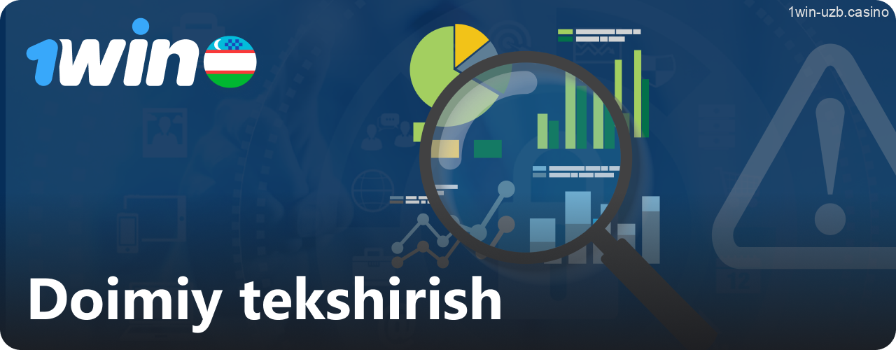 1Win doimiy monitoring va tekshiruvlar