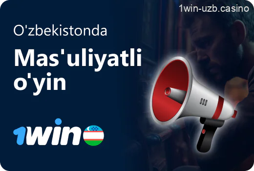 O'zbekistonda 1Win mas'uliyatli o'yin va foydalanuvchi huquqlari