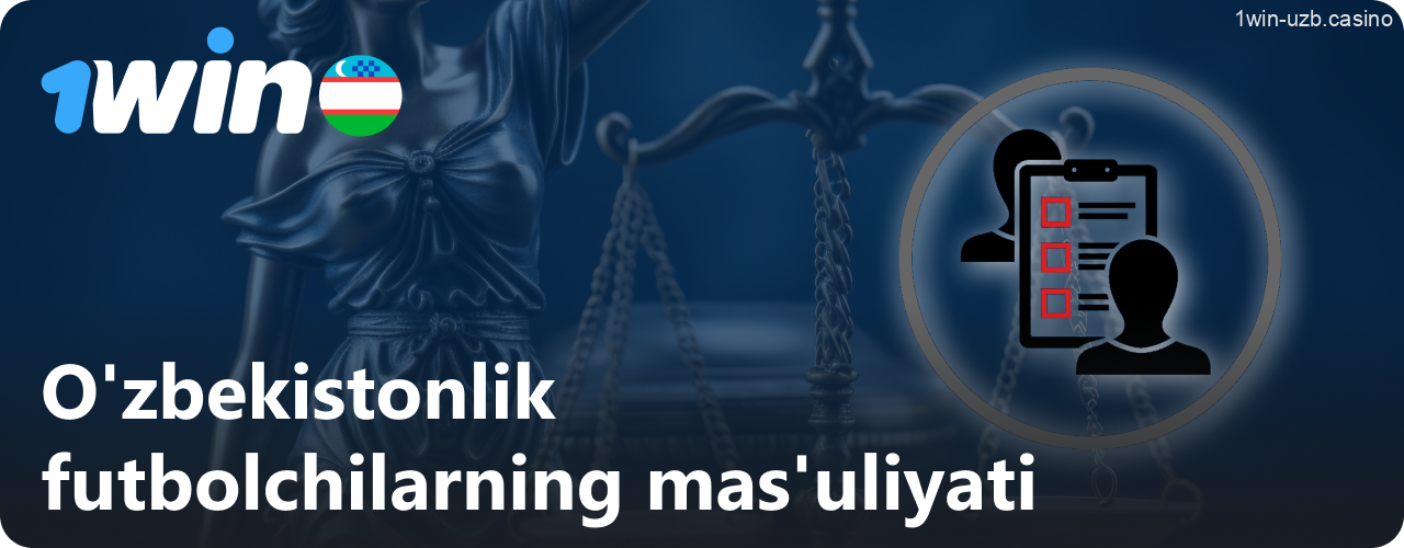 O'zbekistonlik futbolchilarning mas'uliyati 1Win