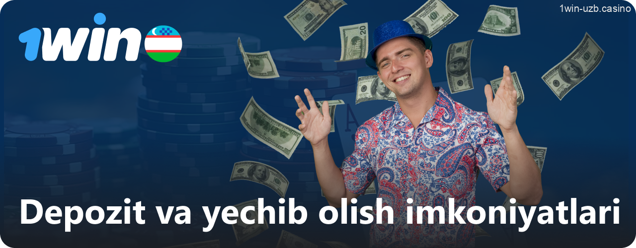 1Win depozit va yechib olish imkoniyatlari