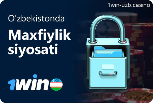O'zbekistonda 1Win maxfiylik siyosati haqida ma'lumot