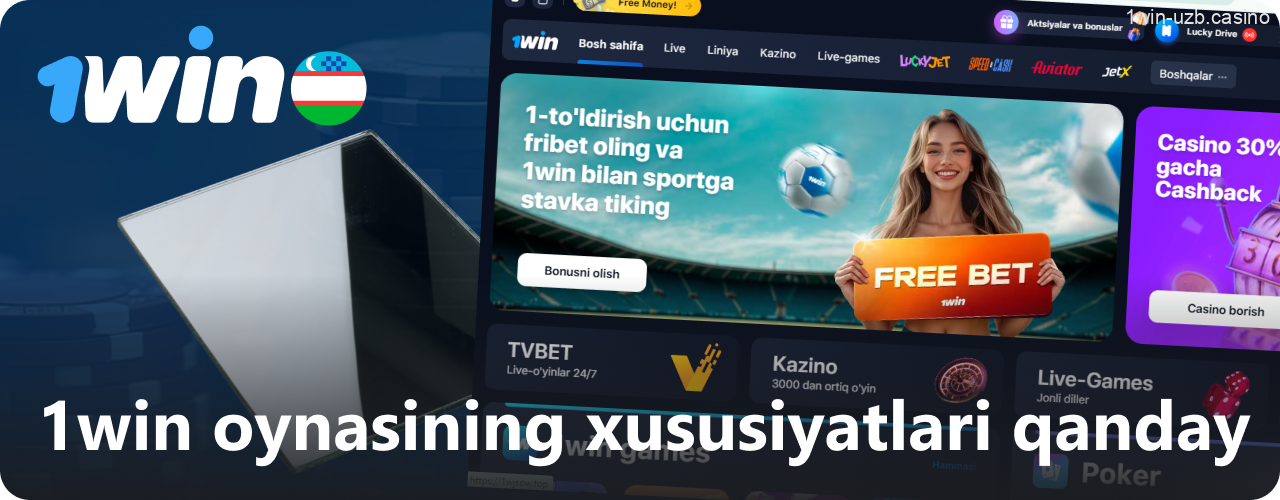 1Win oynasining asosiy xususiyatlari