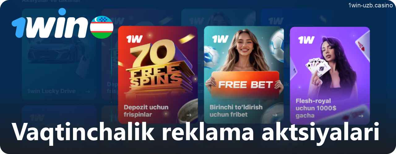1Win vaqtinchalik reklama aksiyalari