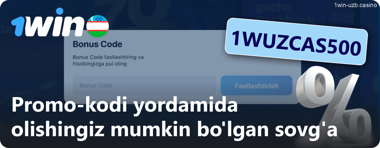 1Win promo-kodi yordamida olinadigan sovg‘alar