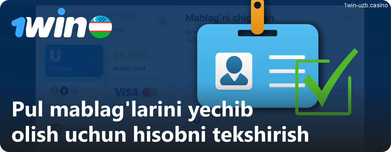 1win tizimida mablag'ni olishdan oldin hisobni tekshirish