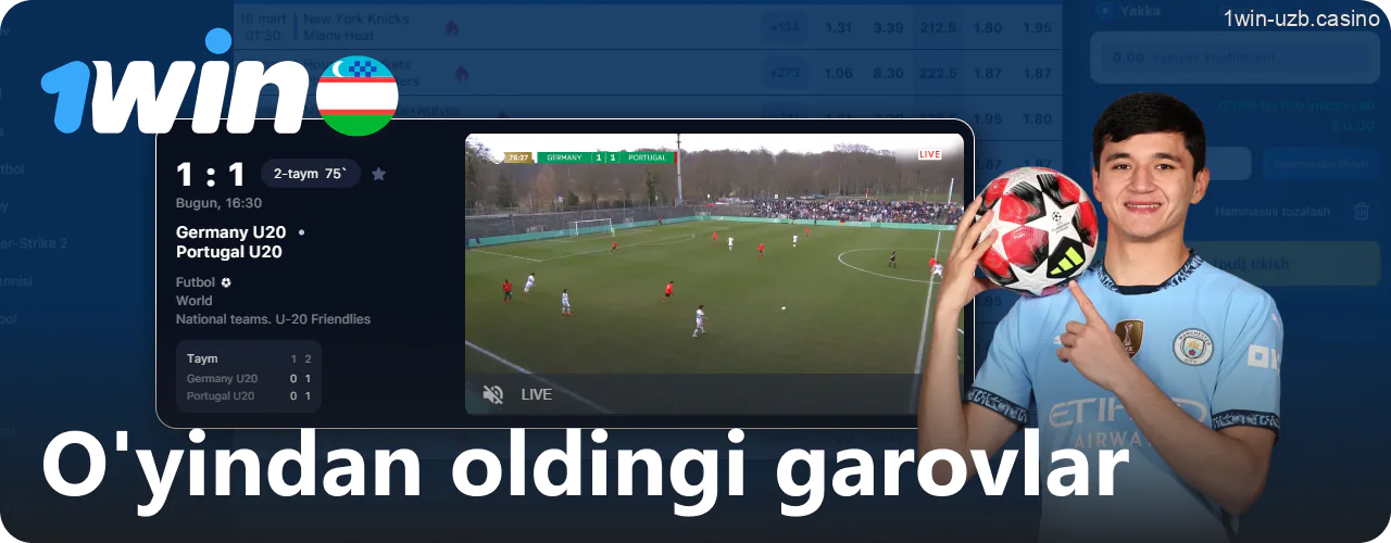 1Win da o‘yindan oldingi garovlar